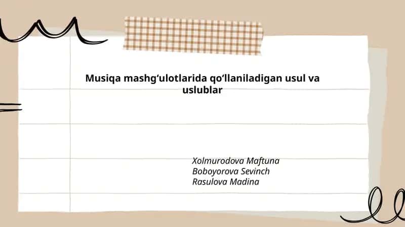 Musiqa mashgʻulotlarida qoʻllaniladigan usul va uslublar 1