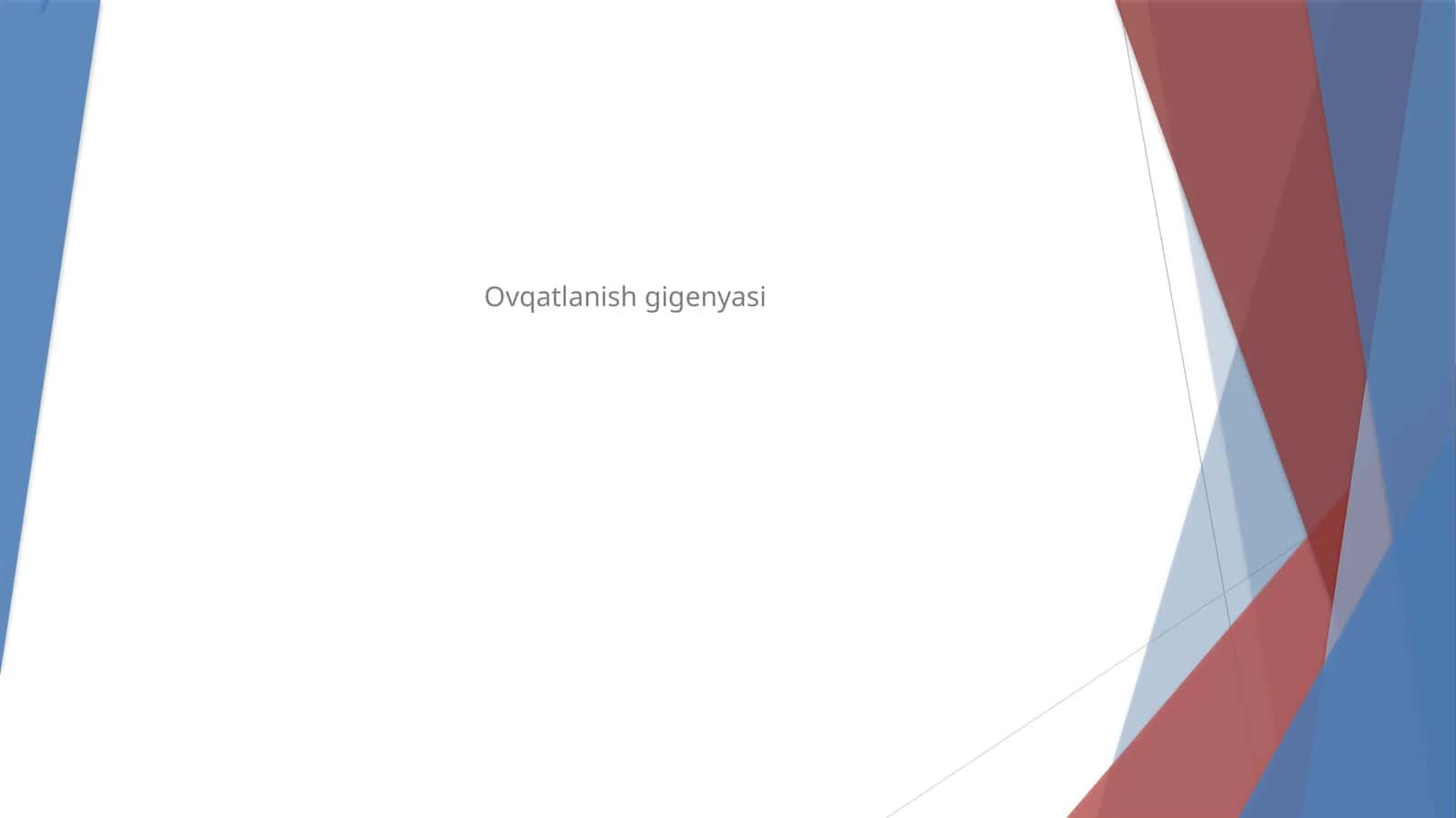 Ovqatlanish gigenyasi 1