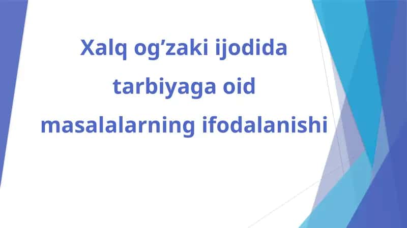Xalq Og'zaki Ijodining Tarbiyadagi Ahmiyati 1