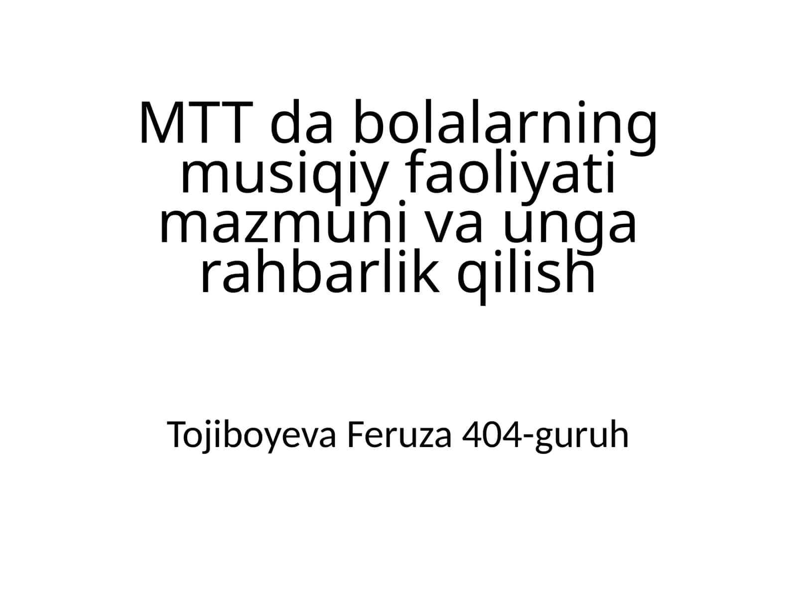 MTT da bolalarning musiqiy faoliyati mazmuni va unga rahbarlik qilish 1
