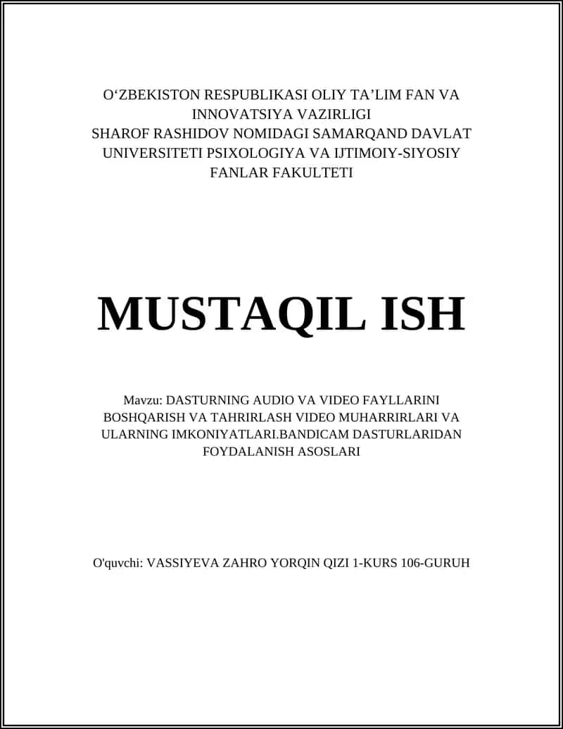 DASTURNING AUDIO VA VIDEO FAYLLARINI BOSHQARISH VA TAHRIRLASH VIDEO MUHARRIRLARI VA ULARNING IMKONIYATLARI.BANDICAM DASTURLARIDAN FOYDALANISH ASOSLARI 1