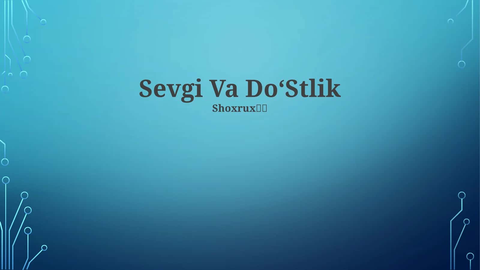 Sevgi Va Do'stlik 1