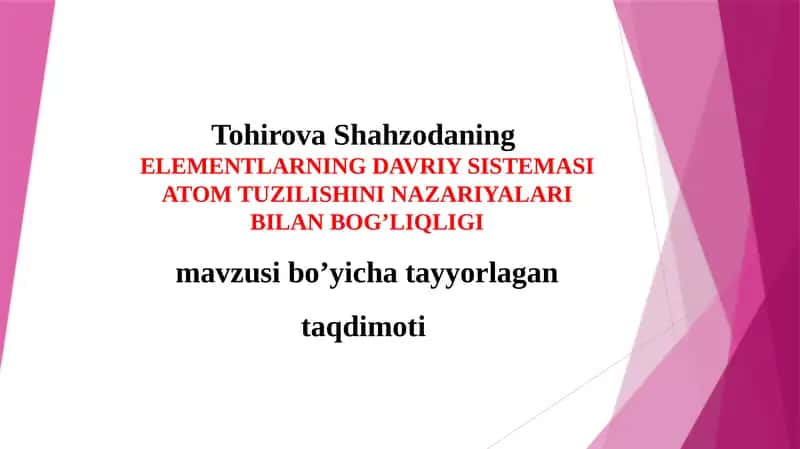 ELEMENTLARNING DAVRIY SISTEMASI ATOM TUZILISHINI NAZARIYALARI BILAN BOG’LIQLIGI 1