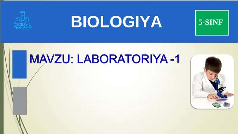 BIOLOGIYA 5-SINF 1- LABORATORIYA MASHG‘ULOTI 1
