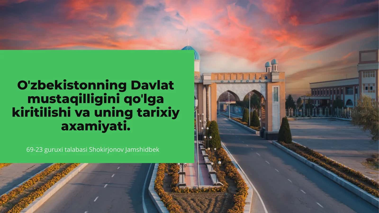 O'zbekistonning Davlat mustaqilligini qo‘lga kiritilishi va uning tarixiy axamiyati 1
