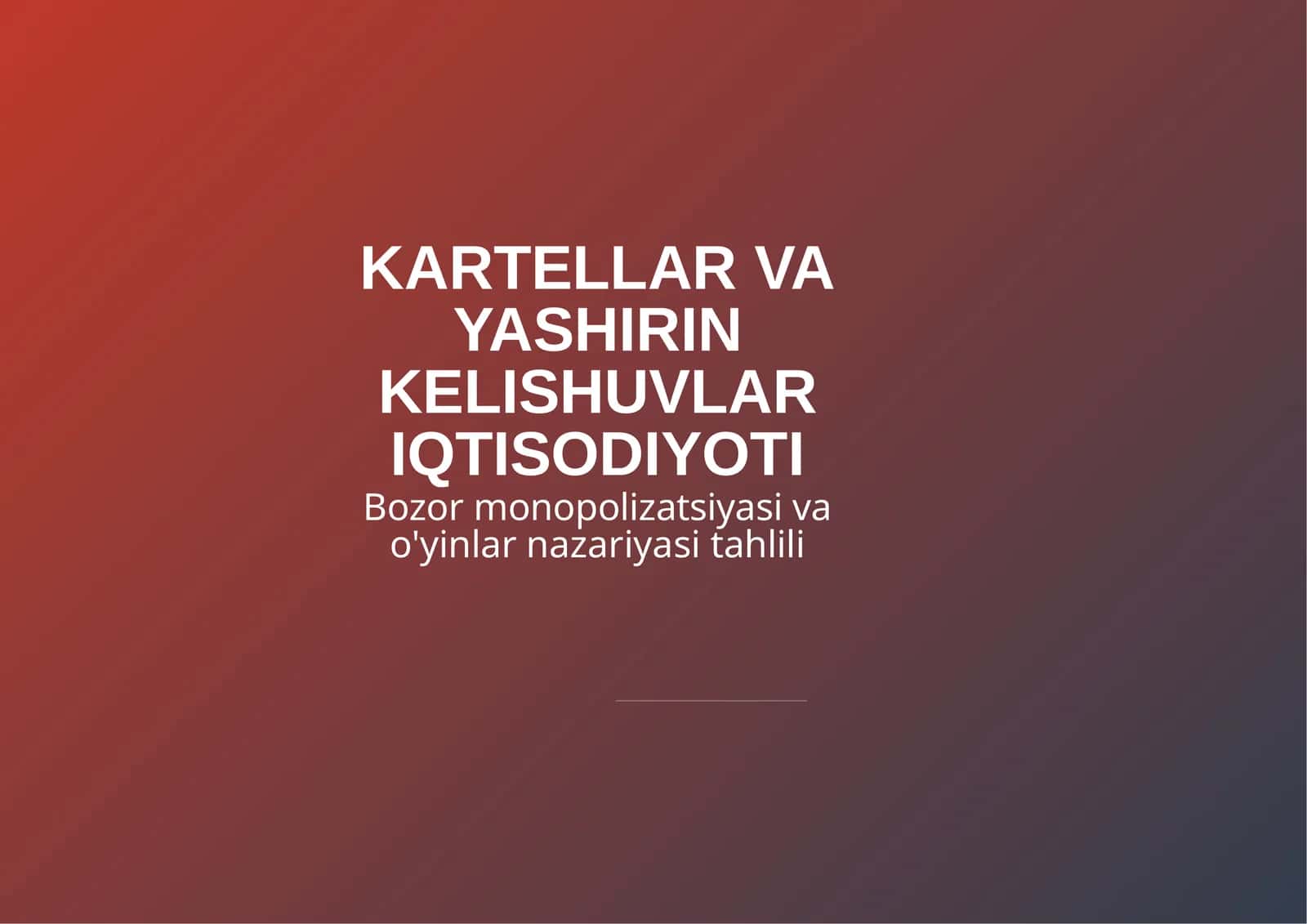 KARTELLAR VAYASHIRIN KELISHUVLAR IQTISODIYOTI 1