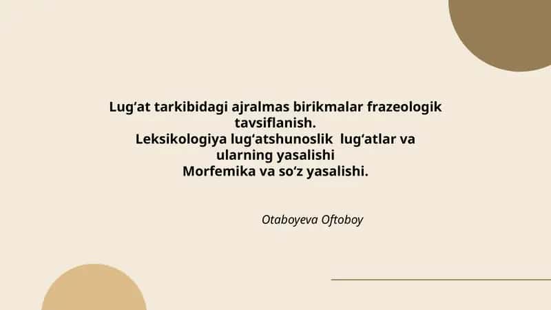 Lugʻat tarkibidagi ajralmas birikmalar frazeologik tavsiflanish 1