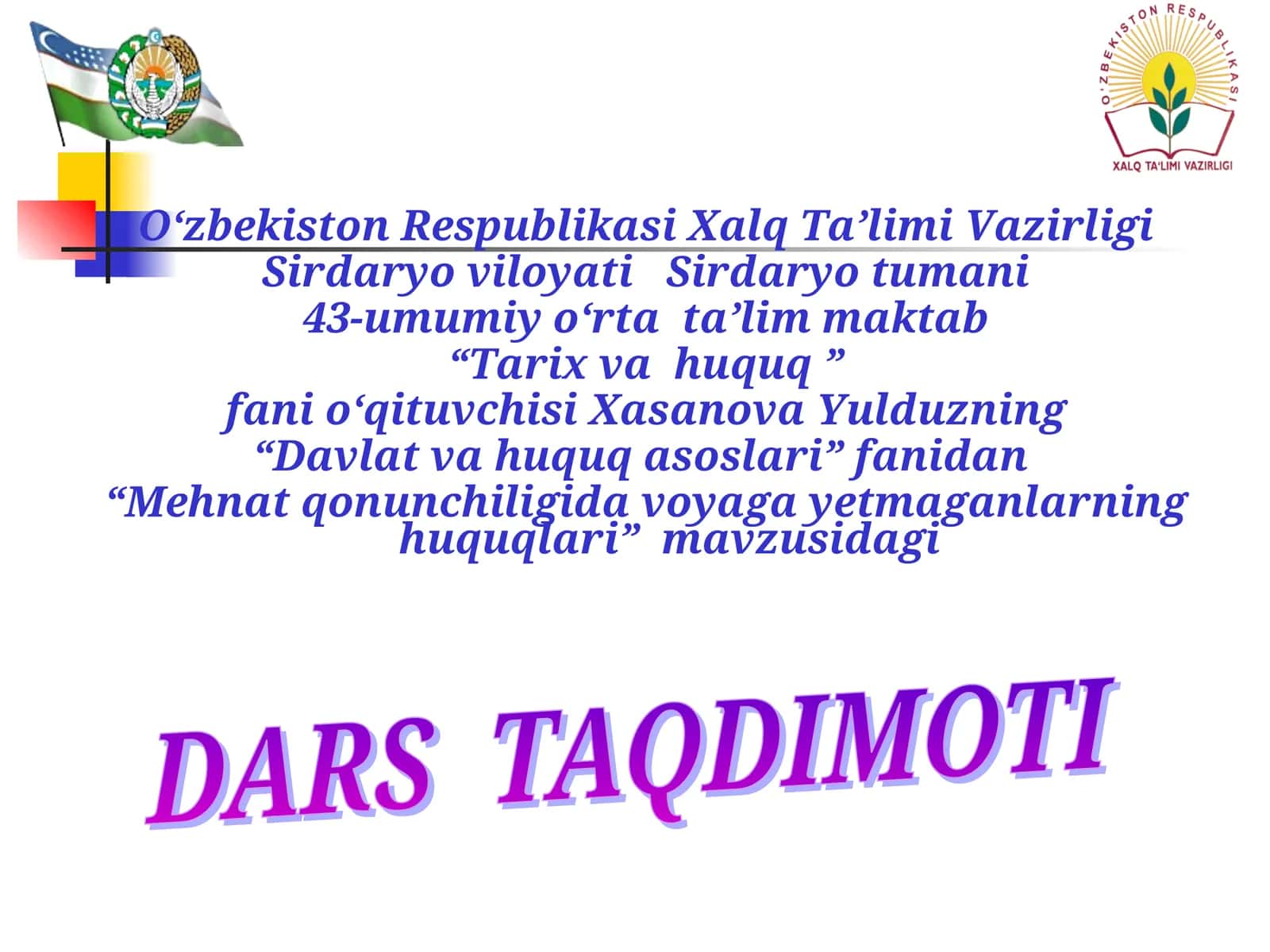 “Mehnat qonunchiligida voyaga yetmaganlarning huquqlari” mavzusidagi DARS TAQDIMOTI 1