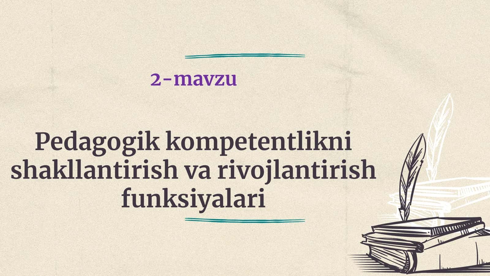 Pedagogik kompetentlikni shakllantirish va rivojlantirish funksiyalari 1