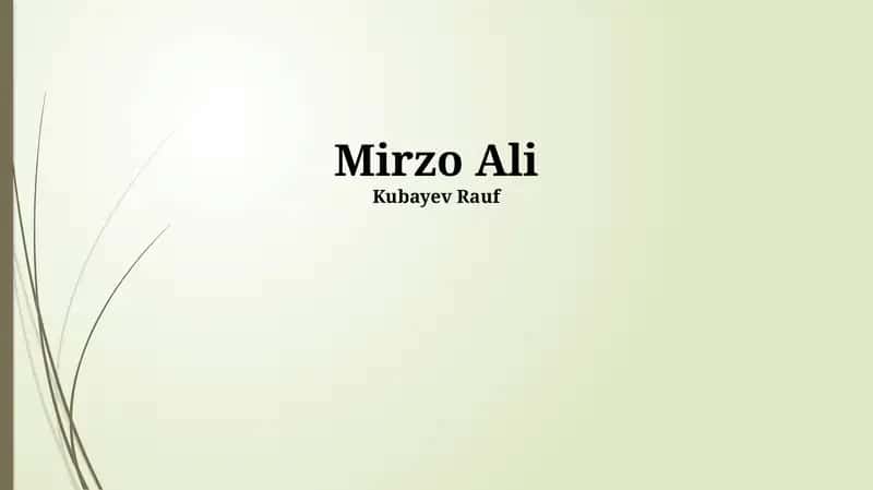 Mirzo Ali: Hayoti va Ijodiy Merosi 1
