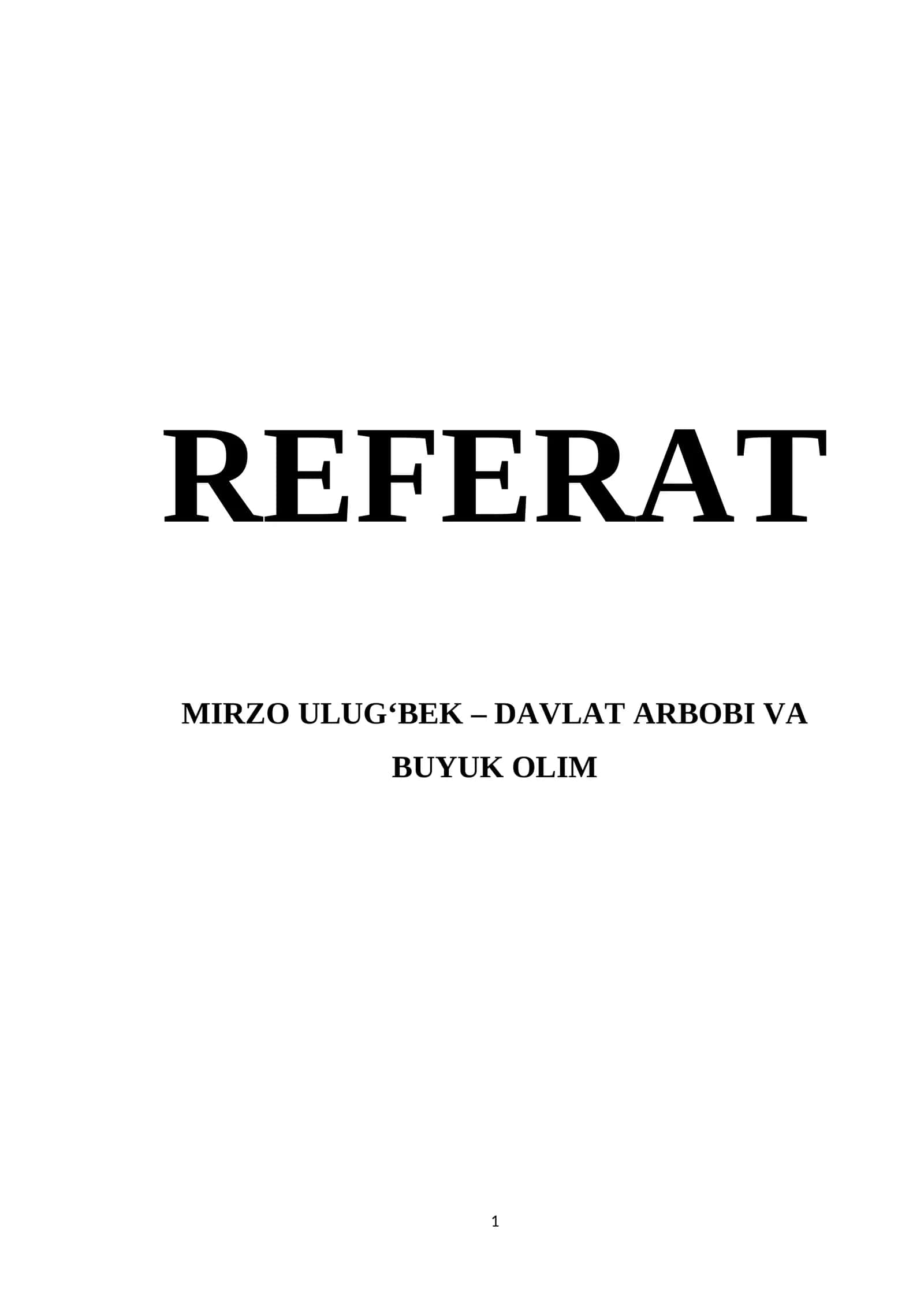 MIRZO ULUG‘BEK – DAVLAT ARBOBI VA BUYUK OLIM REFERAT 1