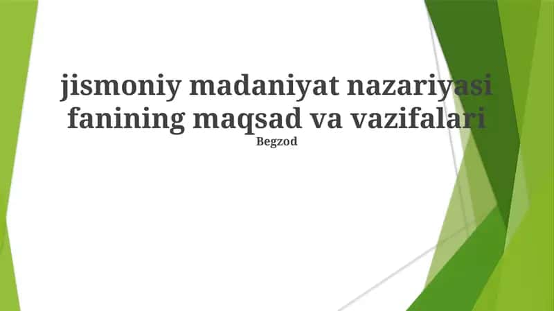 Jismoniy madaniyat nazariyasi fanining maqsad va vazifalari 1