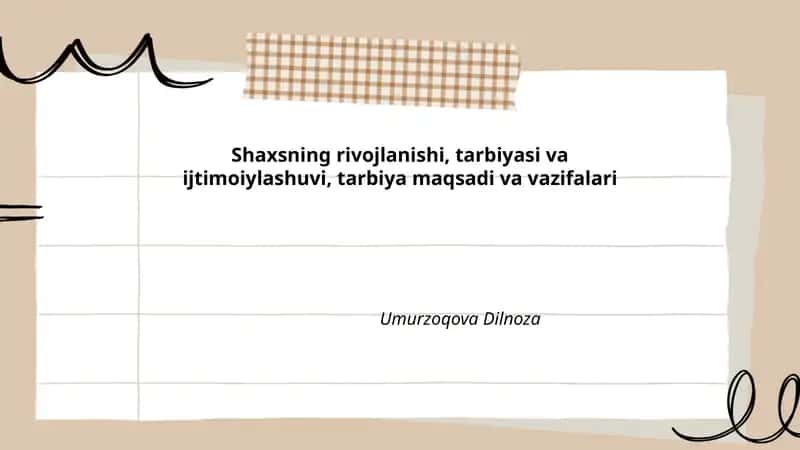 Shaxsning rivojlanishi, tarbiyasi va ijtimoiylashuvi 1