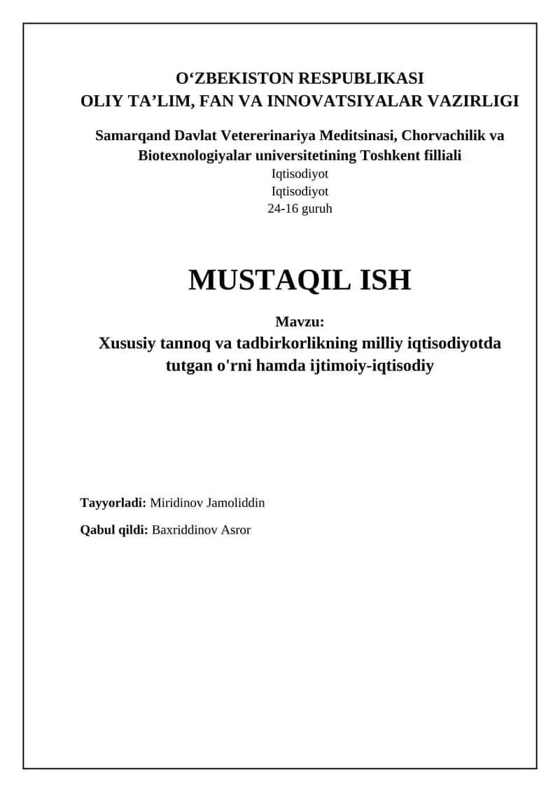 Xususiy tannoq va tadbirkorlikning milliy iqtisodiyotda tutgan o'rni hamda ijtimoiy-iqtisodiy 1