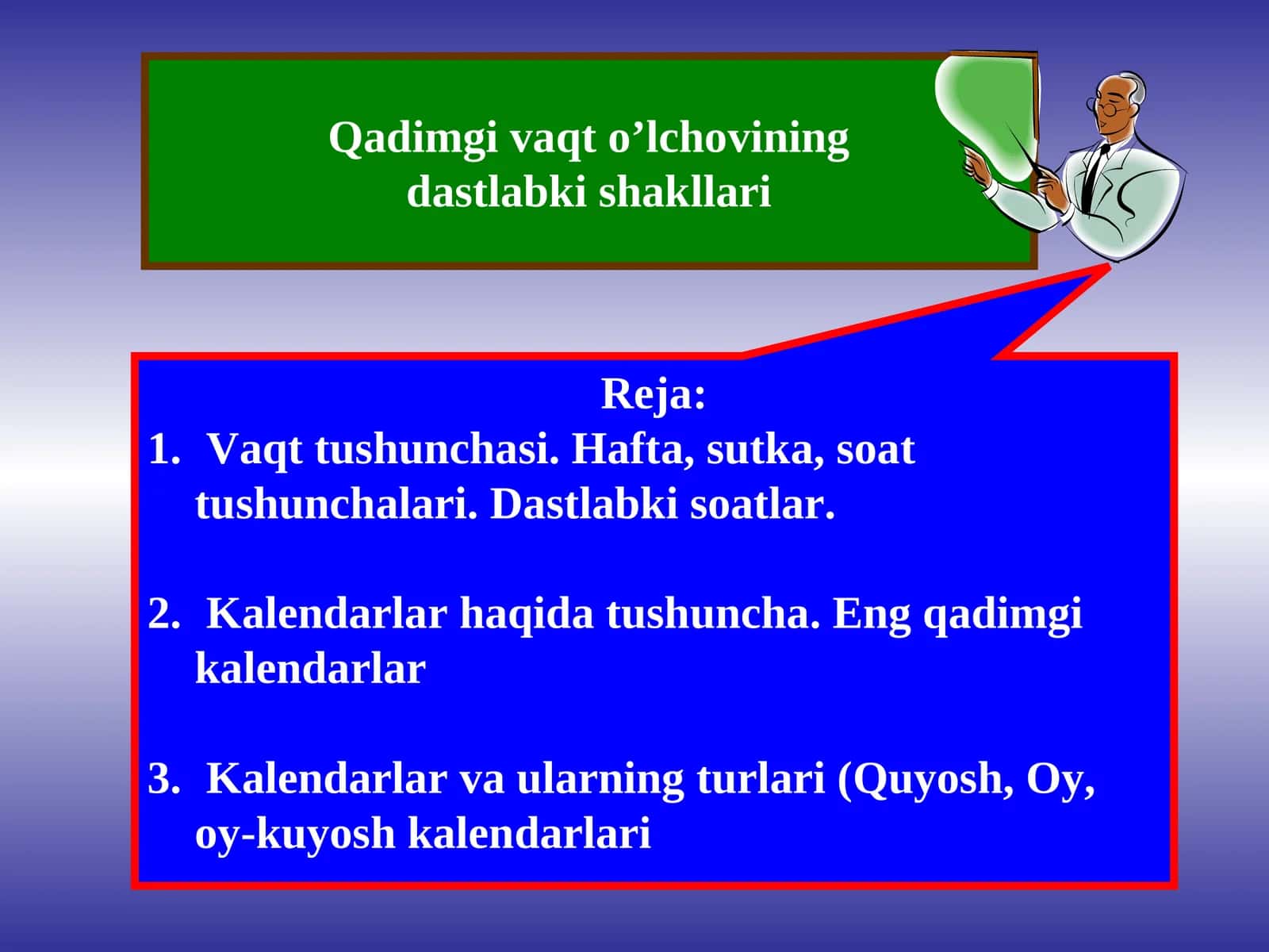 Qadimgi vaqt o’lchovining dastlabki shakllari 1