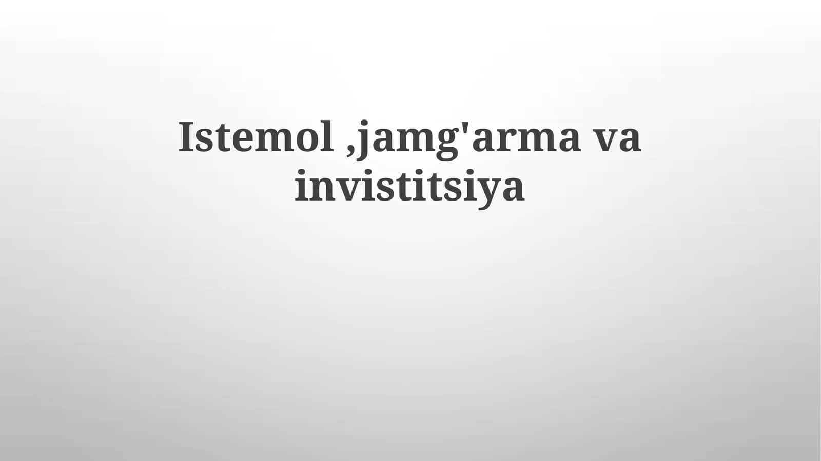 Istemol,jamg'armavainvistitsiya 1