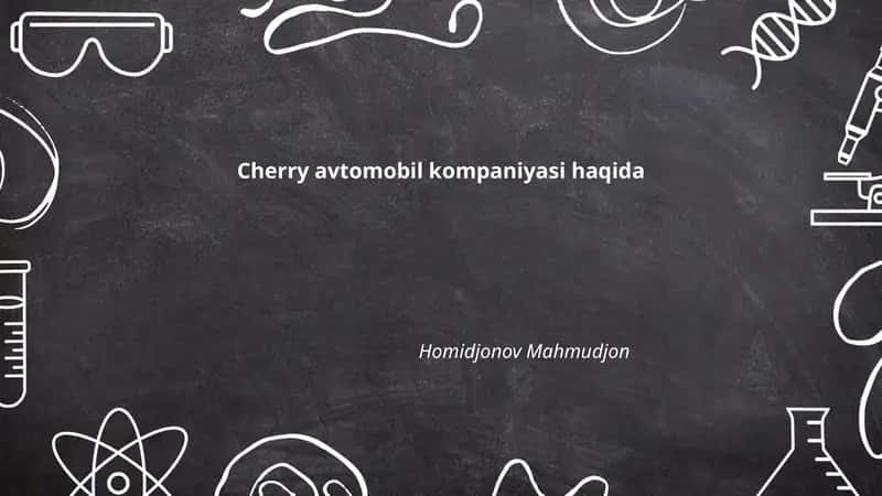 Cherry avtomobil kompaniyasi haqida 1
