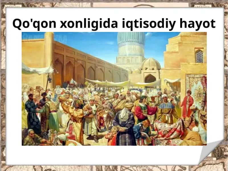 Qo'qonxonligida iqtisodiy hayot 1