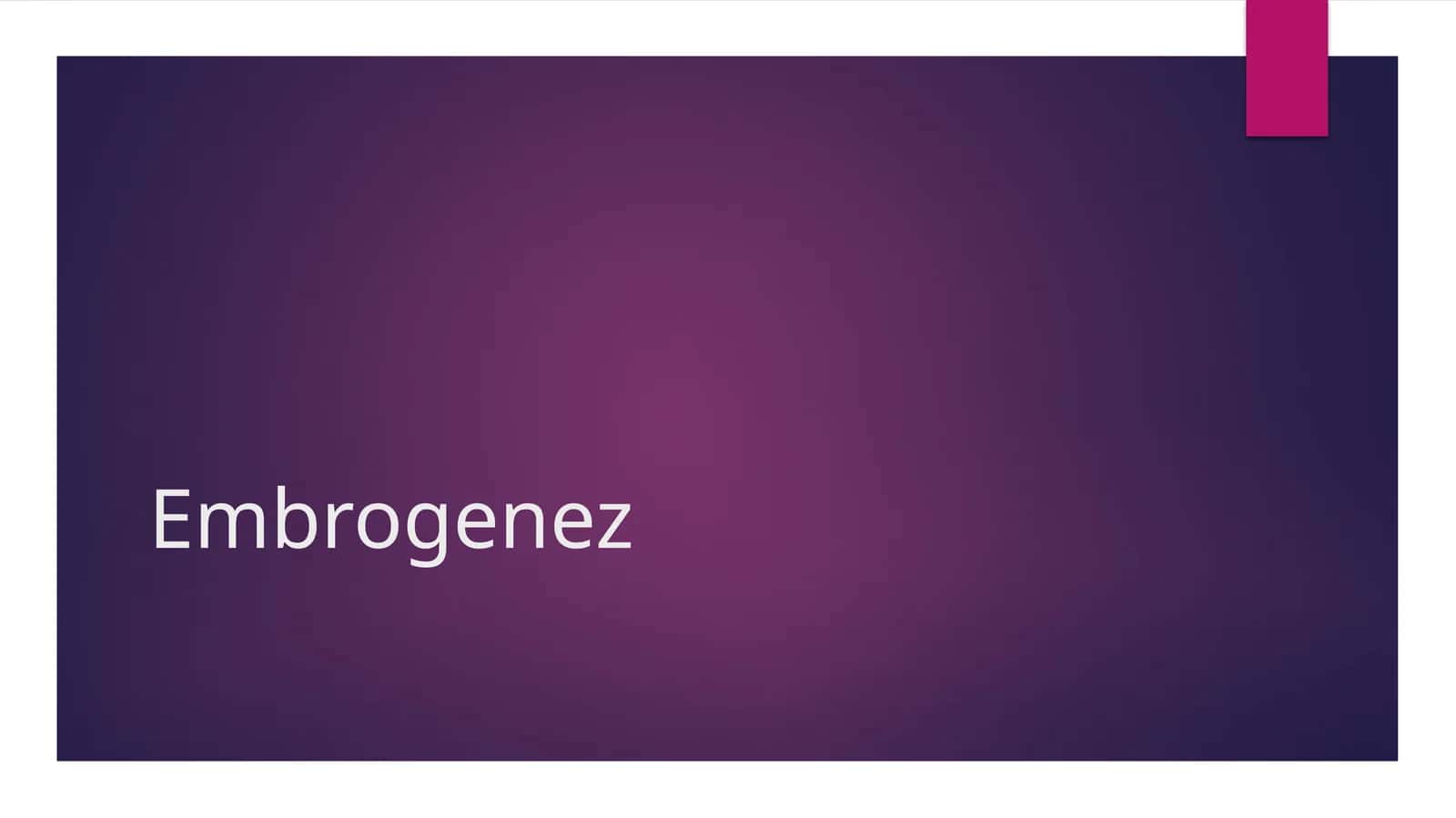 Embrogenez 1