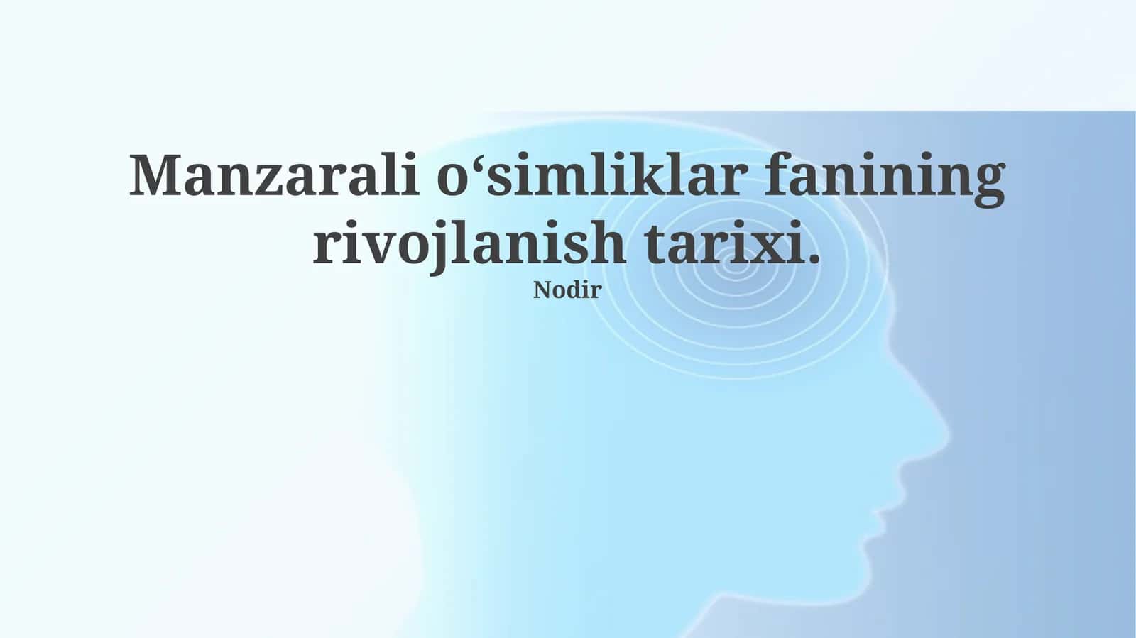 Manzarali o‘simliklar fanining rivojlanish tarixi 1