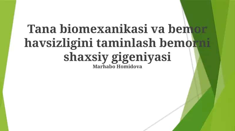 Tana biomexanikasi va bemor havsizligini taminlash bemorni shaxsiy gigeniyasi 1
