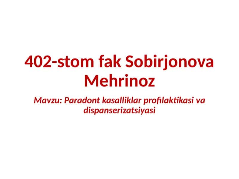 Paradontkasalliklar profilaktikasi va dispanserizatsiyasi 1