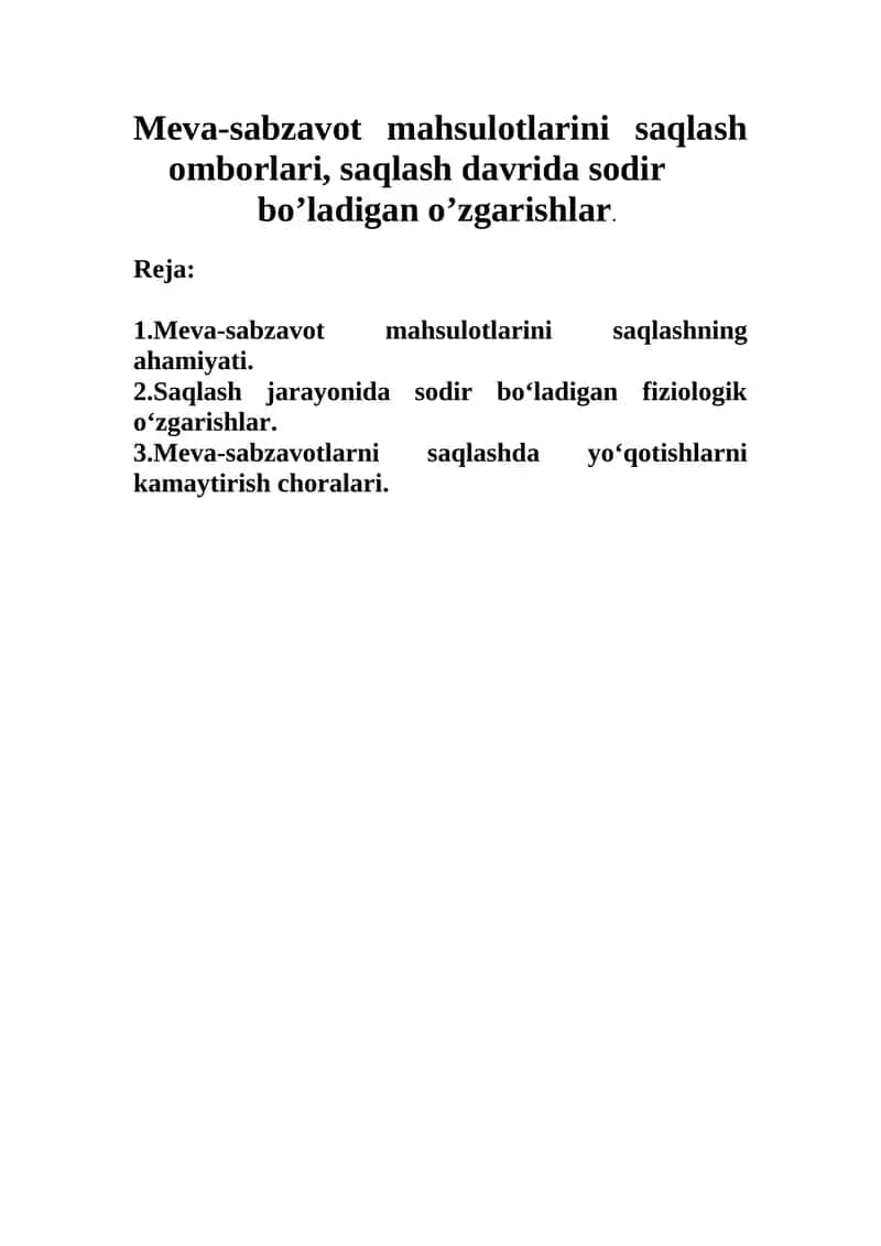 Meva-sabzavot mahsulotlarini saqlash omborlari, saqlash davrida sodir bo’ladigan o’zgarishlar. 1