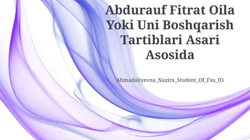 Abdurauf Fitrat Oila Yoki Uni Boshqarish Tartiblari Asari Asosida 1