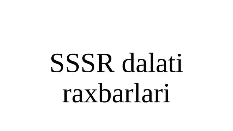 SSSR dalati raxbarlari
