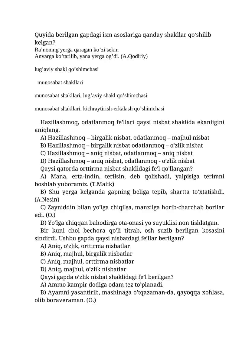 Quyida berilgan gapdagi ism asoslariga qanday shakllar qo’shilib kelgan? 1