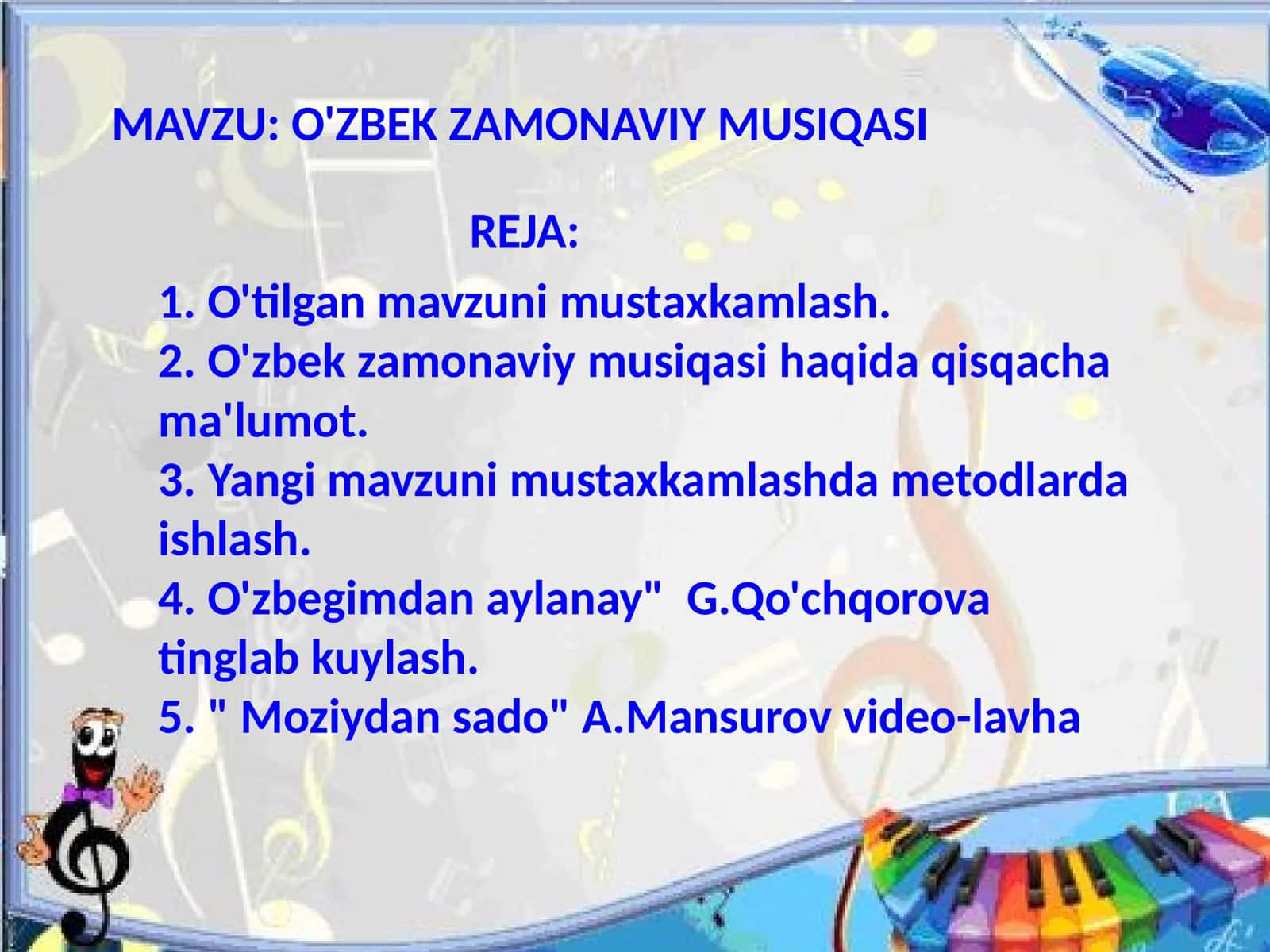 Musiqa fanidan O'zbek zamonaviy musiqasi mavzusida ochiq dars ishlanma 1