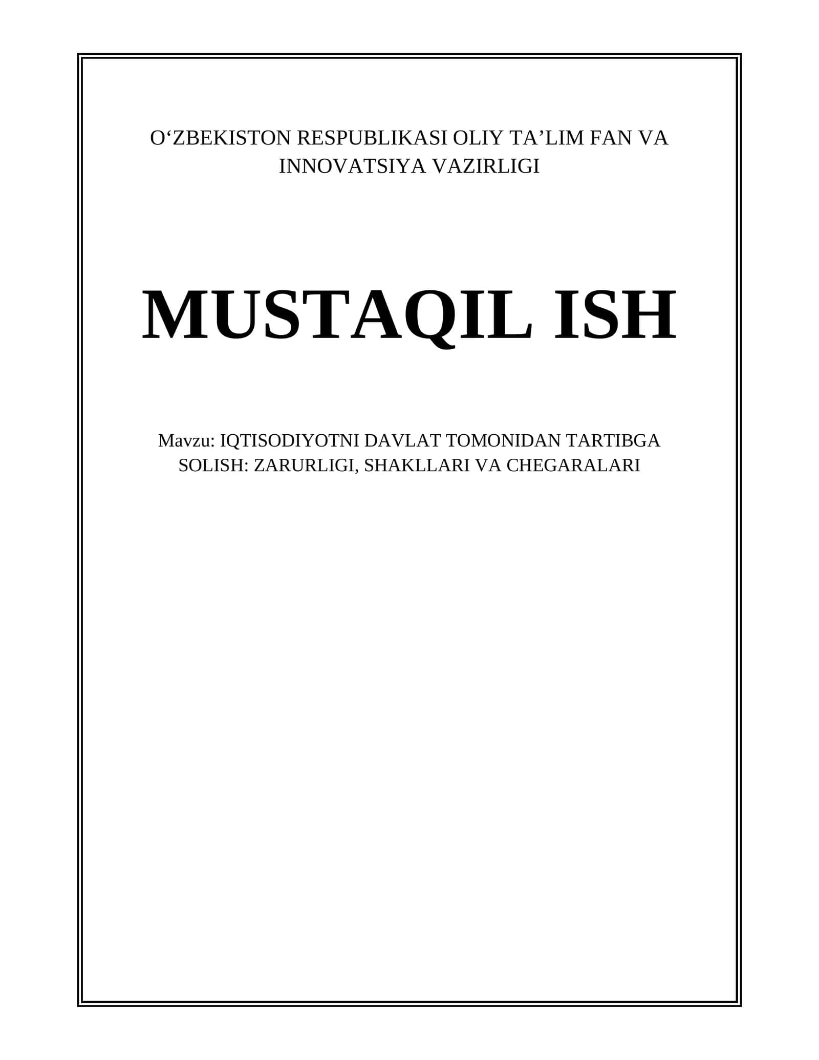 IQTISODIYOTNI DAVLAT TOMONIDAN TARTIBGA SOLISH: ZARURLIGI, SHAKLLARI VA CHEGARALARI 1