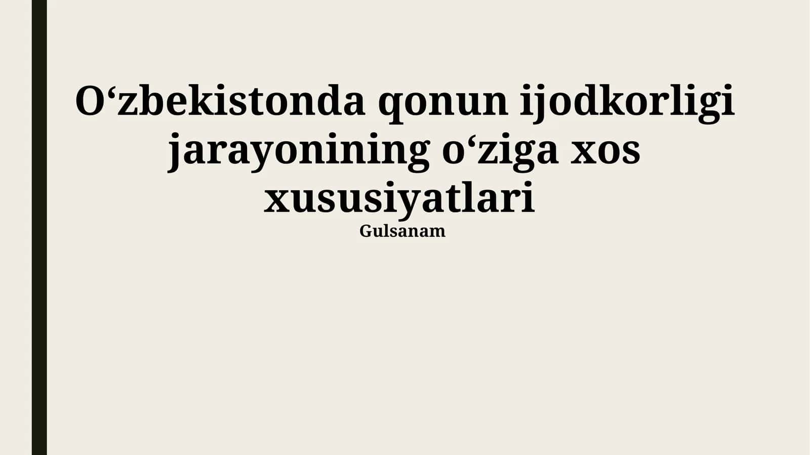 Oʻzbekistonda qonun ijodkorligi jarayonining oʻziga xos xususiyatlari 1