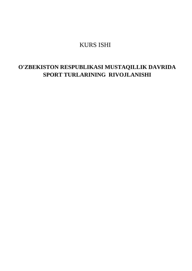 O'zbekiston Respublikasi Mustaqilik davrida sport turlarining rivojlanishi 1