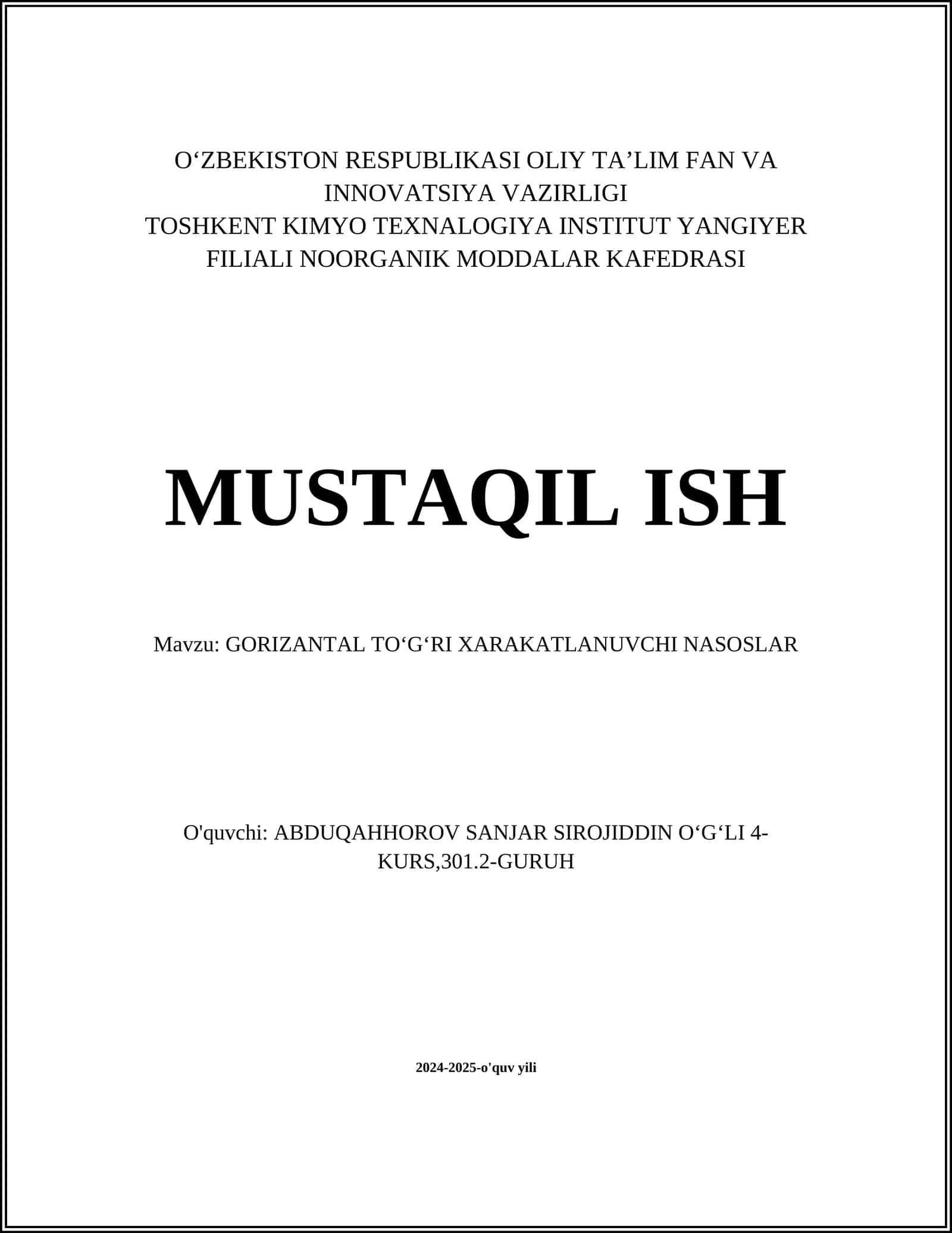MUSTAQIL ISH Mavzu: GORIZANTAL TO‘G‘RI XARAKATLANUVCHI NASOSLAR 1