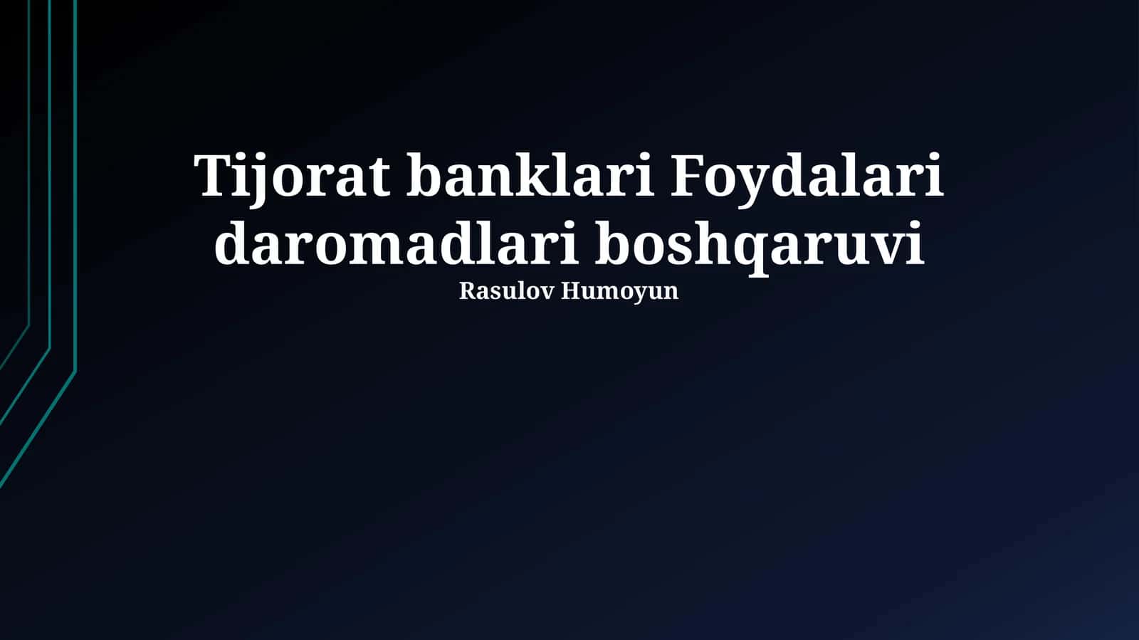 Tijorat banklari Foydalari daromadlari boshqaruvi 1