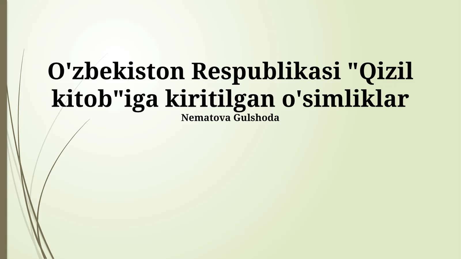 Oʻzbekiston Respublikasi Qizil Kitobiga kiritilgan o'simliklar 1