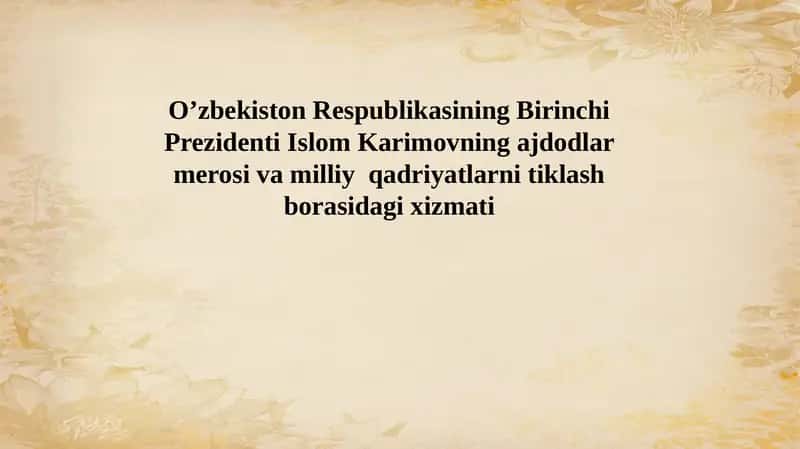Ajdodlar merosi va milliy qadriyatlarni tiklash 1