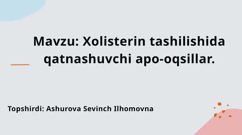 Xolisterintashilishidaqatnashuvchiapo-oqsillar 1
