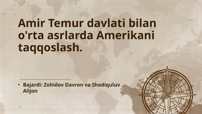 Amir Temur davlati bilano'rta asrlarda Amerika ni taqqoslash 1