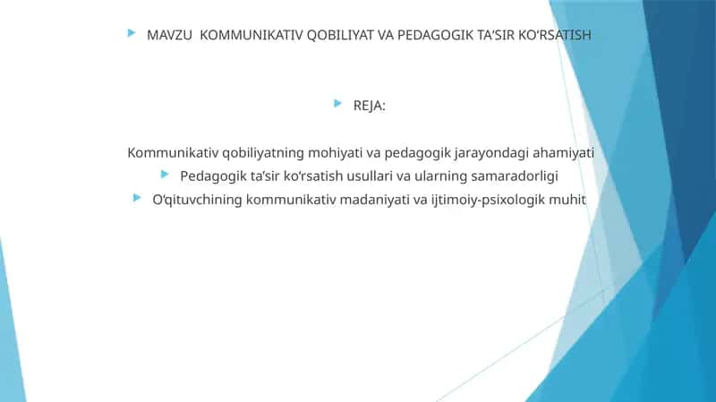 KOMMUNIKATIV QOBILIYAT VA PEDAGOGIK TA‘SIR KO‘RSATISH 1