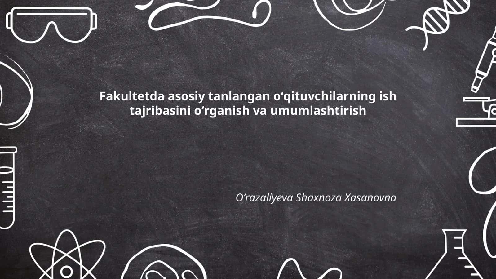 Oʻqituvchilarning ish tajribasini oʻrganish 1