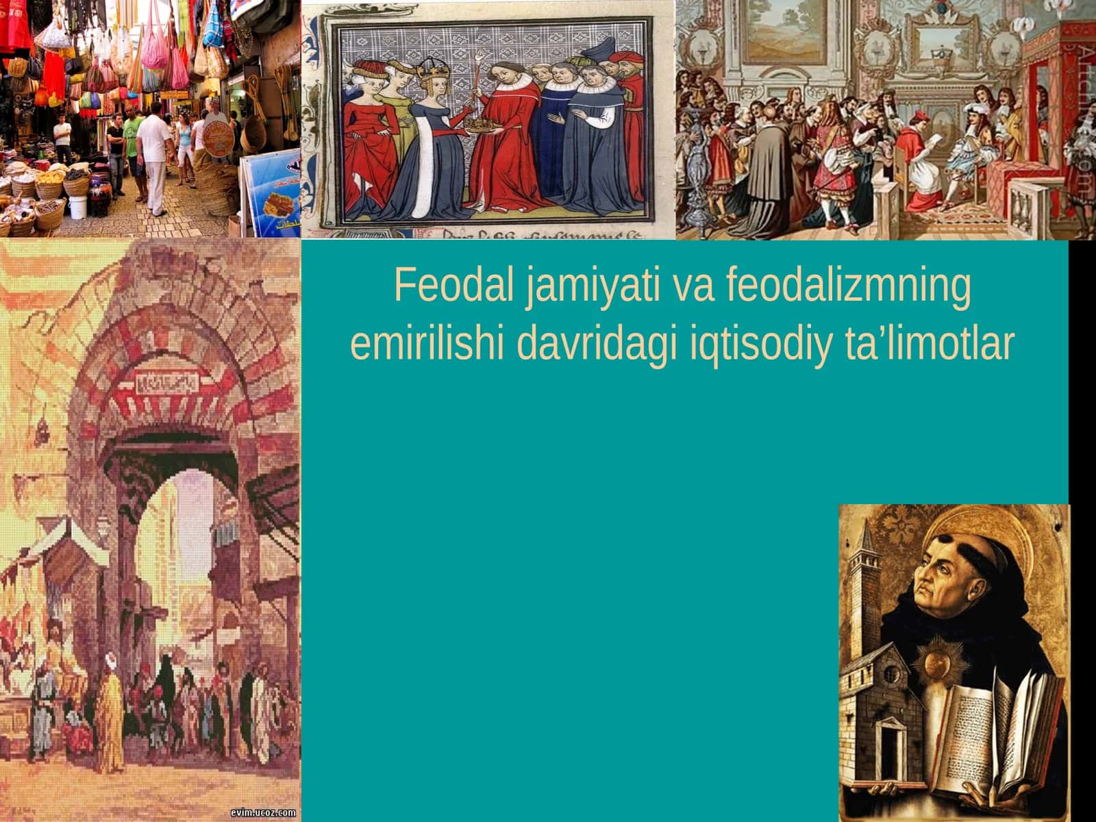 Feodal jamiyati va feodalizmning yemirilish davridagi iqtisodiy ta'limotlar 1
