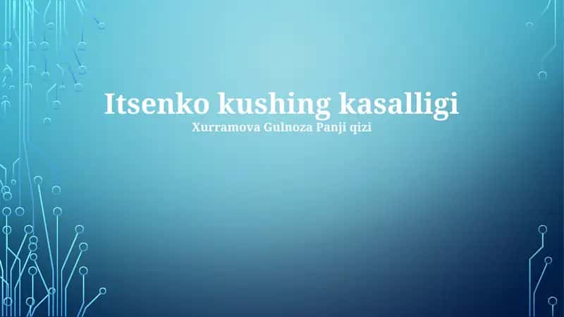 Itsenko-Kushing kasalligi 1