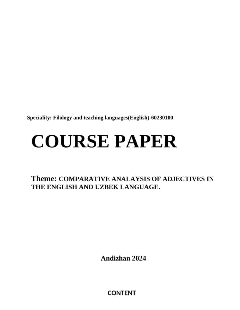 COMPARATIVE ANALAYSIS OF ADJECTIVES IN THE ENGLISH AND UZBEK LANGUAGE.kurs ishi 1