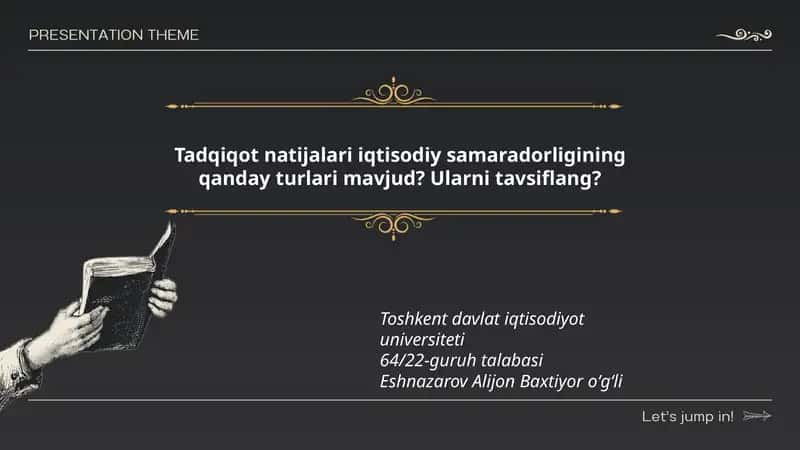 Tadqiqot natijalari iqtisodiy samaradorligining turlari 1
