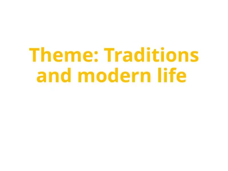 Traditions and modern life 1