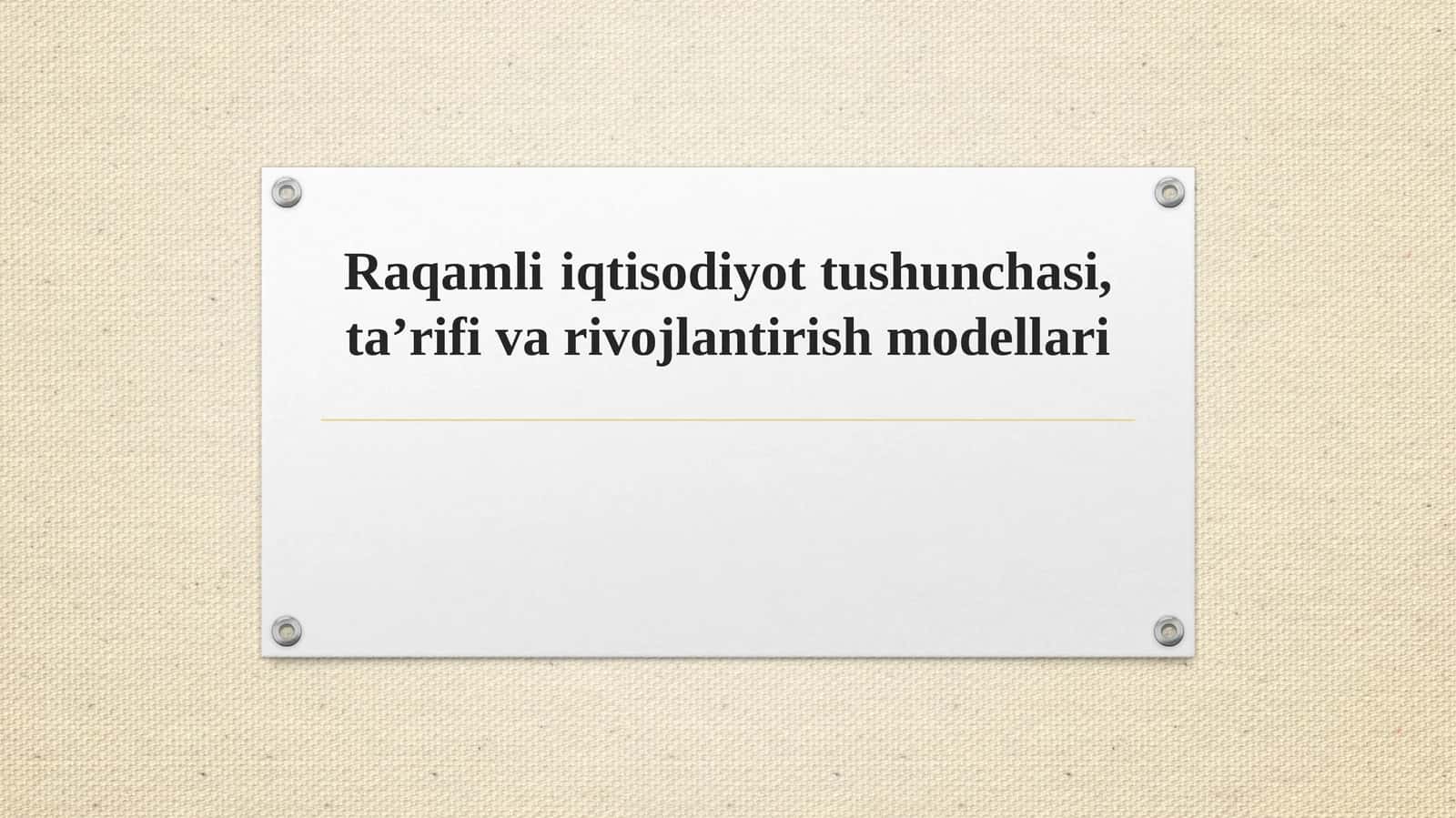 Raqamli iqtisodiyot tushunchasi, ta’rif va rivojlantirish modellari 1