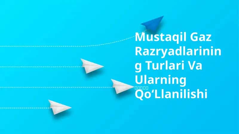 Mustaqil Gaz Razryadlarining Turlari Va Ularning QoʻLlanilishi 1