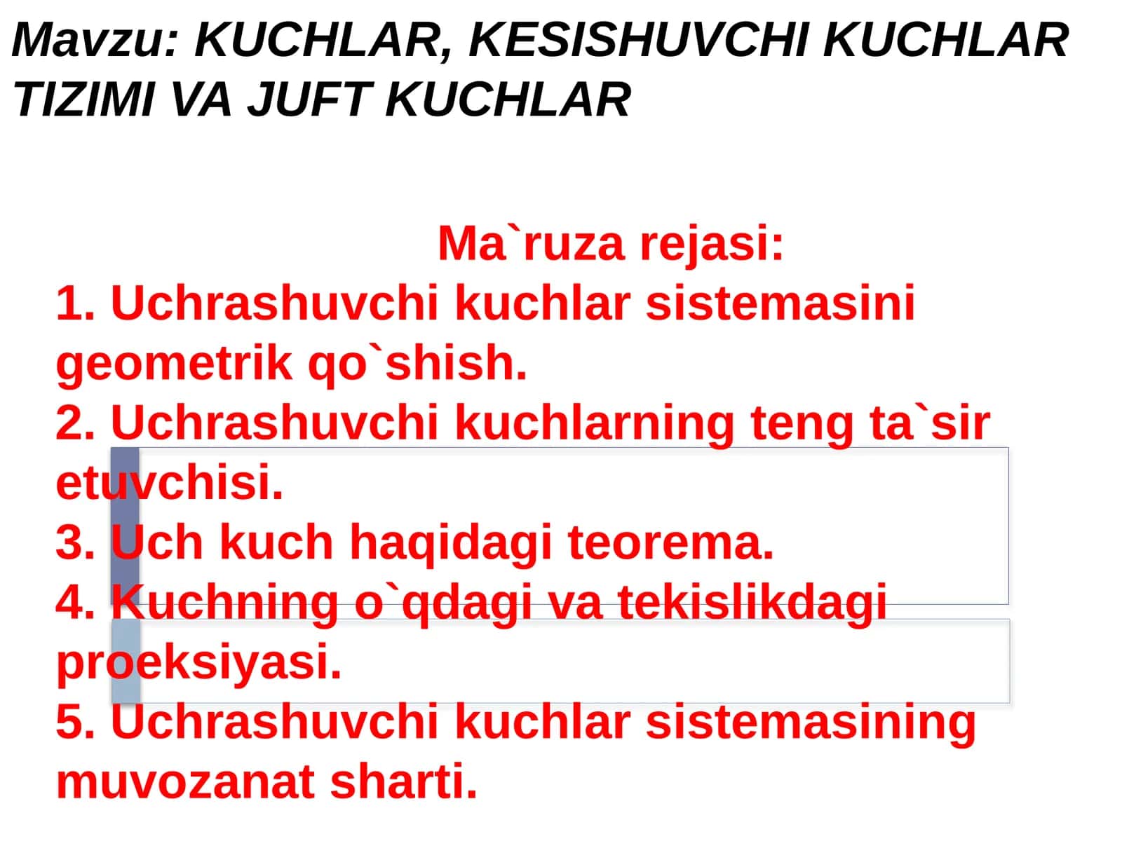 KUCHLAR, KESISHUVCHI KUCHLAR TIZIMI VA JUFT KUCHLAR 1